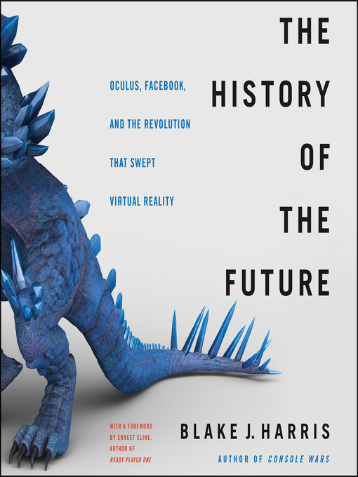 Title details for The History of the Future by Blake J. Harris - Available